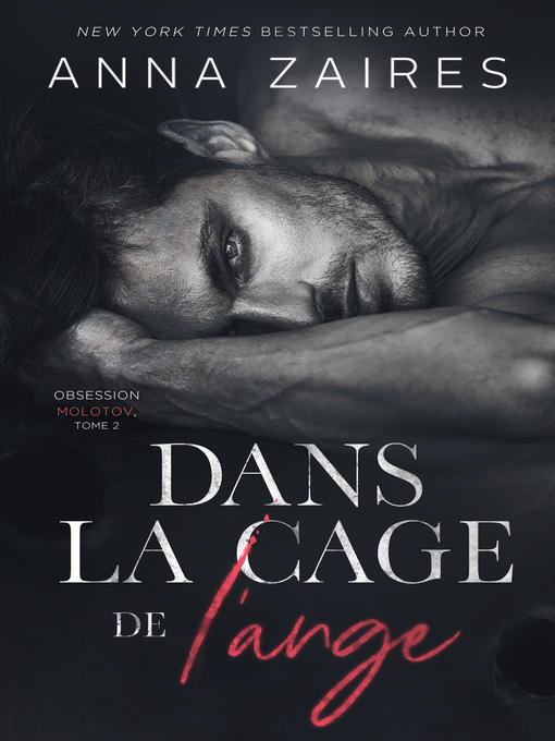 Title details for Dans la cage de l'ange by Anna Zaires - Available